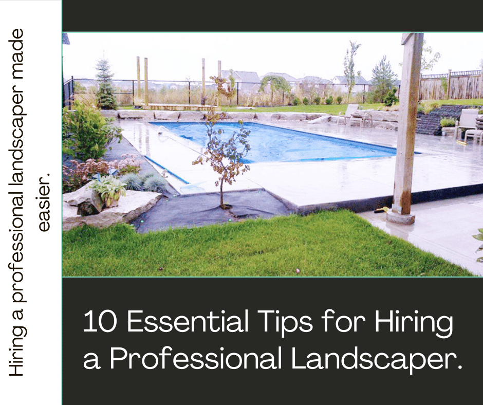 10 Tips for Hiring a Professional Landscaper in Milton